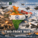 India’s Two-Front Theatre Command: Preparing for Simultaneous Conflict